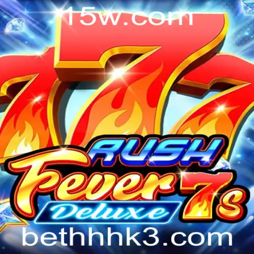 Descubra a Emoção de RushFever7sDeluxe com BetHHH